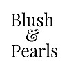 Blush & Pearls - Beauty & lifestyle blog