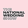 The National Wedding Show | The UK's Biggest Wedding Show