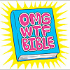 OMGWTFBIBLE