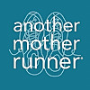 Another Mother Runner