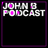 John B Podcast