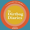 The Dirtbag Diaries | Travel Adventure Podcast