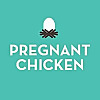 Pregnant Chicken