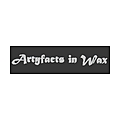 Artyfacts in Wax