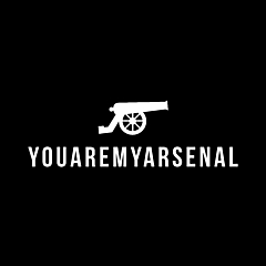You Are My Arsenal