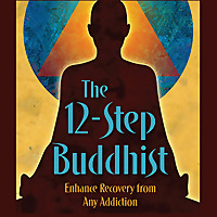 The 12-Step Buddhist Podcast