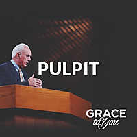 Grace to You: Pulpit Podcast