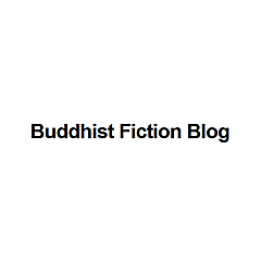 Buddhist Fiction Blog