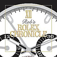 Rob&#39;s Rolex Chronicle