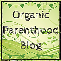 Organic Parenthood | Organic parenting Blog