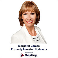 Margaret Lomas Property Investor Podcasts