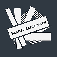 Broken Experiences