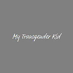 My Transgender Kid Blog