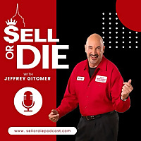 Sell or Die with Jeffrey Gitomer