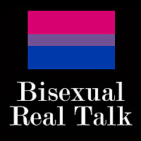 Bisexual Real Talk