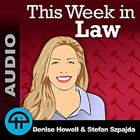 This Week in Law (Audio)