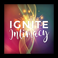 Ignite Intimacy
