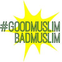 #GoodMuslimBadMuslim
