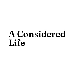 A Considered Life