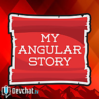 My Angular Story