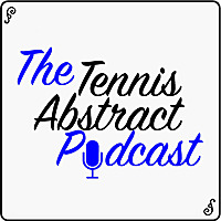 The Tennis Abstract Podcast