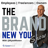 The BRAND New You Show - A Personal Branding podcast