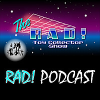 The Rad! Toy Collector Show