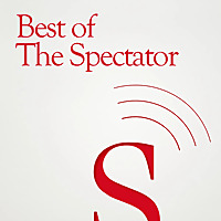 Best of the Spectator Podcasts 