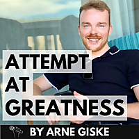 Attempt At Greatness - By Arne Giske