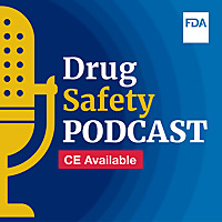 FDA Drug Safety Podcasts