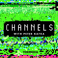 Channels with Peter Kafka