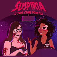 Suspiria: A True Crime Podcast