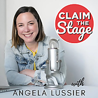 Claim the Stage: A Podcast About Public Speaking and Speaking Up
