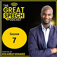 The Great Speech Podcast with Kolarele Sonaike