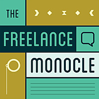 The Freelance Monocle Podcast