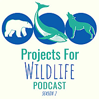 Projects for Wildlife Podcast