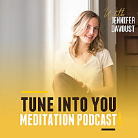 Tune Into You Meditation Podcast