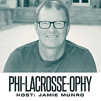 Phi-Lacrosse-ophy Podcast