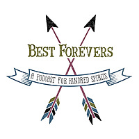 Best Forevers: A Podcast for Kindred Spirits