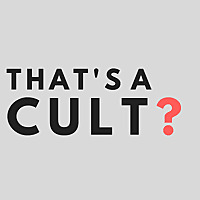 That&#39;s a Cult Podcast