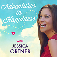 Adventures in Happiness with Jessica Ortner