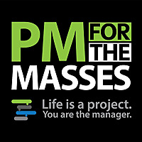 Project Management Podcast: Project Management for the Masses with Cesar Abeid, PMP Project Management Podcast: Project Management for the Masses with Cesar Abeid, PMP