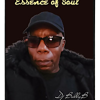 DJ Bully B Essence of Soul Radio