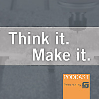 Think It. Make It. Podcast