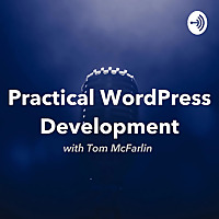 Practical WordPress Development