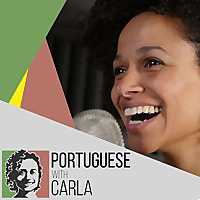 Portuguese With Carla Podcast
