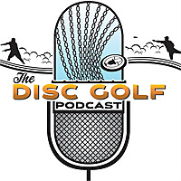 The Disc Golf Podcast