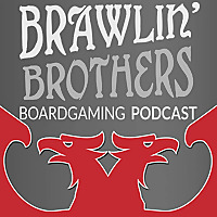 Brawling Brothers Boardgaming Podcast