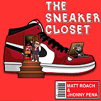 Sneaker Closet Podcast