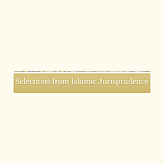 Selections from Islamic Jurisprudence